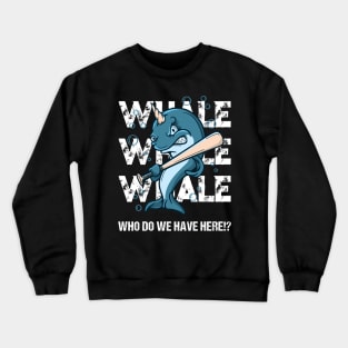 Baseball Whales T-Shirt - Funny Whale Pun Joke Quote Crewneck Sweatshirt